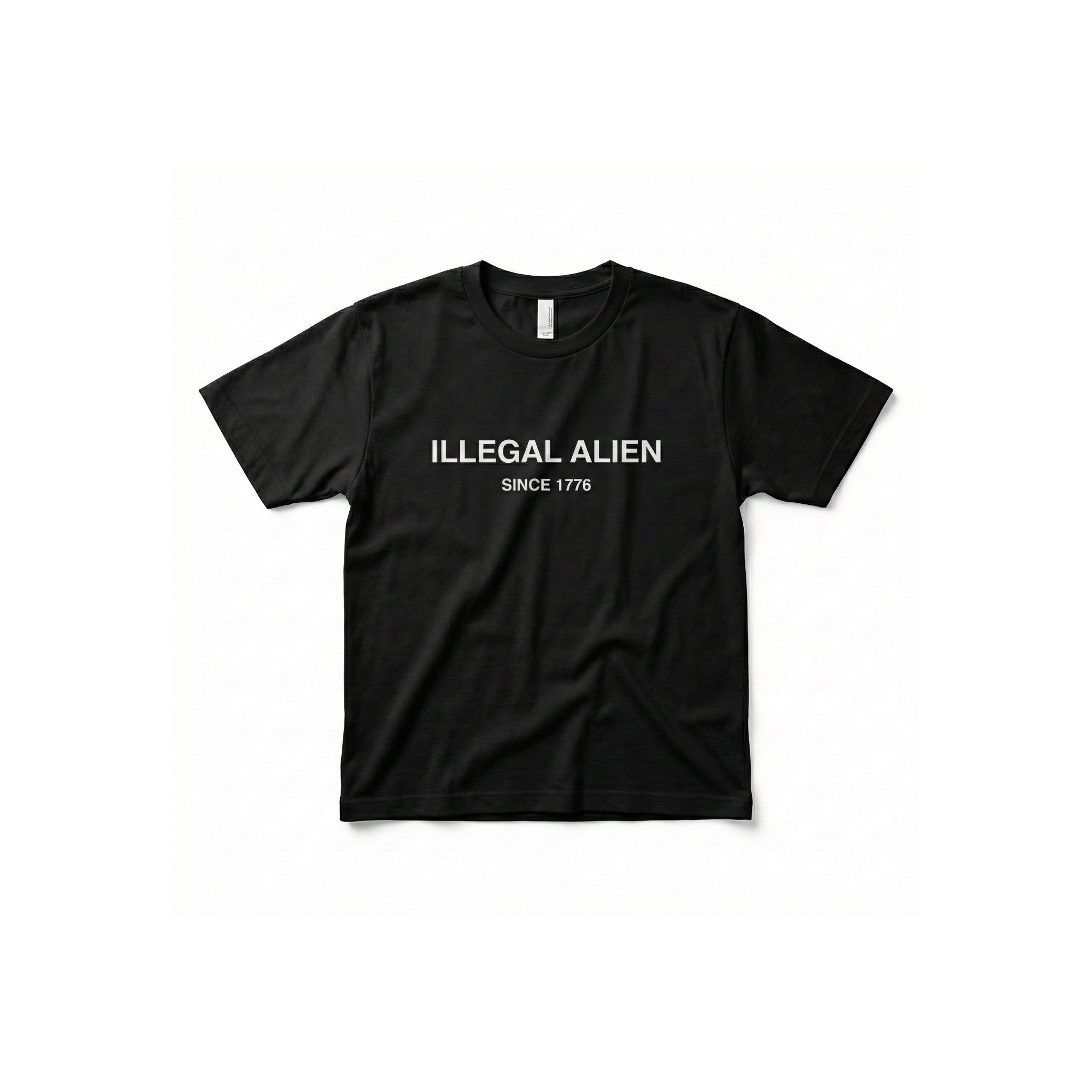 Illegal Alien Since 1776 T-shirt